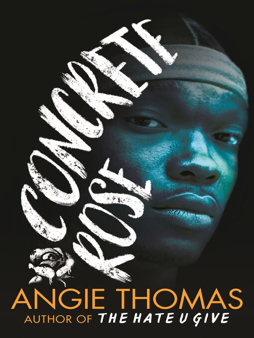 Title details for Concrete Rose by Angie Thomas - Available